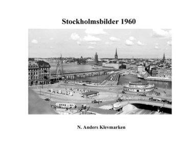 Anders Klevmarken - Stockholmsbilder 1960, Häftad