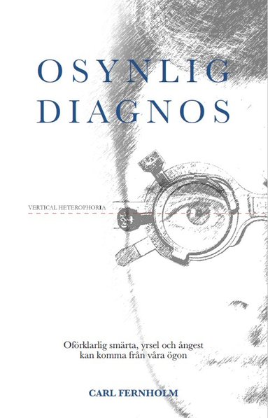 Carl Fernholm - Osynlig diagnos, Häftad