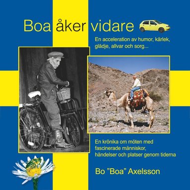 bokomslag Boa åker vidare : en acceleration av humor, kärlek, glädje, allvar och sorg...
