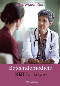 bokomslag Beteendemedicin : KBT för läkare