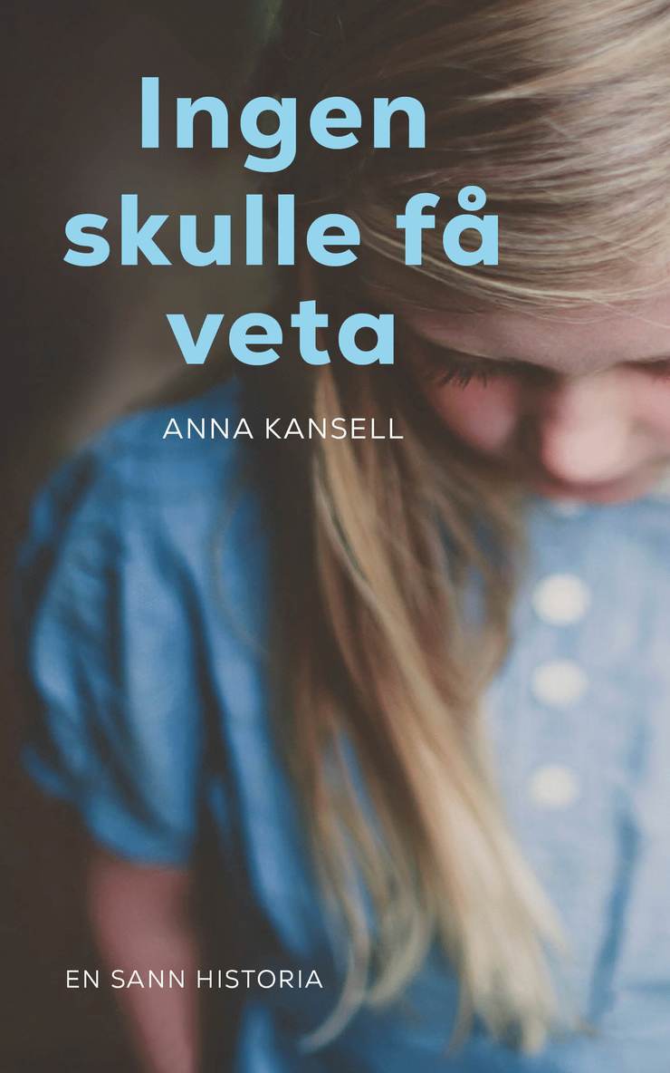 Anna Kansell - Ingen skulle få veta, Häftad