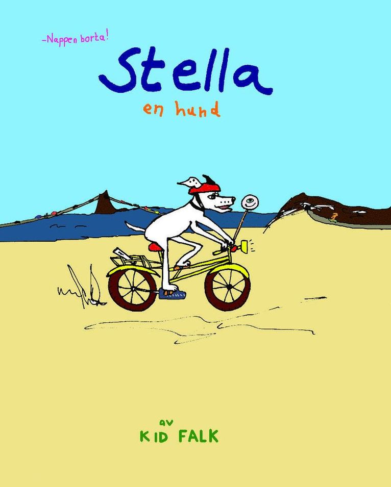 Stella en hund "Nappen borta"