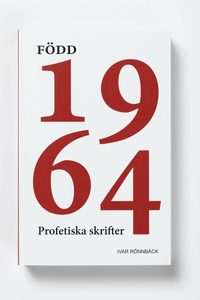 bokomslag Född 1964 : profetiska skrifter