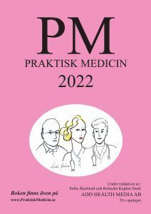 PM: Praktisk Medicin år 2022 - terapikompendium i allmänmedicin 1