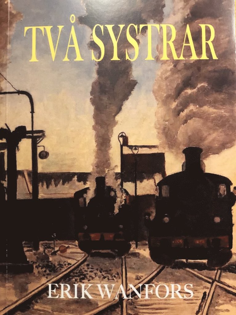 Erik Wanfors - Två systrar, Häftad