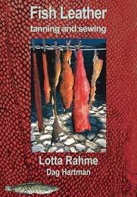 bokomslag Fish Leather tanning and sewing with traditional methods