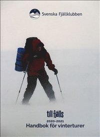 bokomslag Till fjälls : handbok för vinterturer