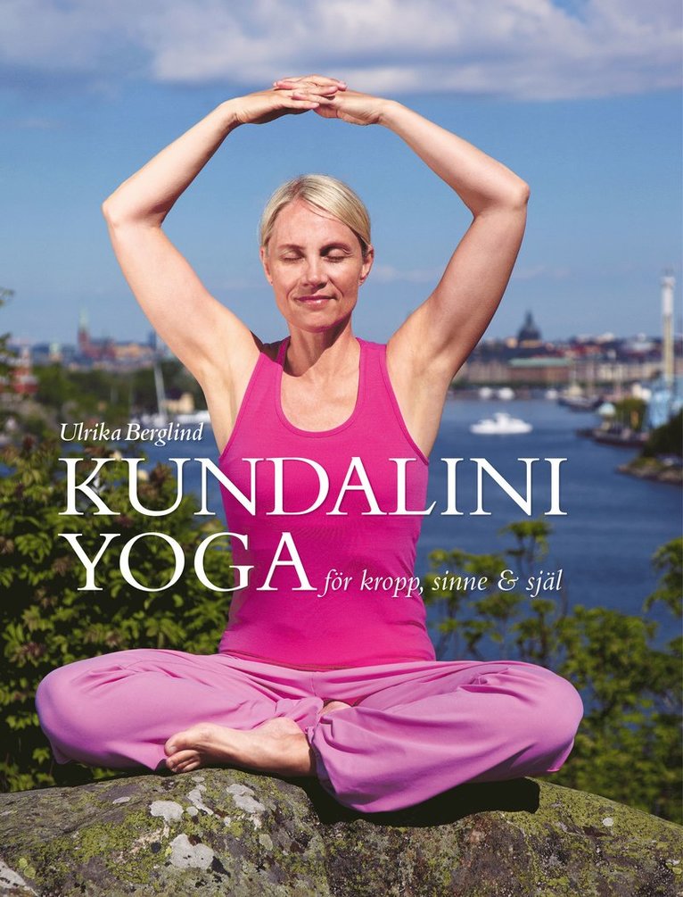 Kundaliniyoga för kropp sinne & själ 1