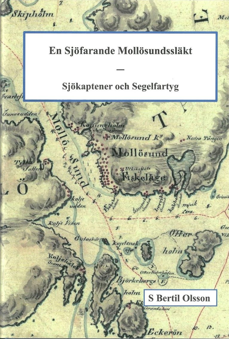 En sjöfarande mollösundssläkt : sjökaptener och segelfartyg 1