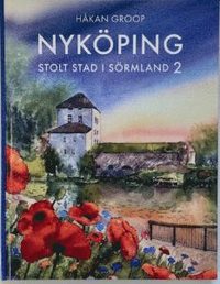 bokomslag Nyköping stolt stad i Sörmland 2