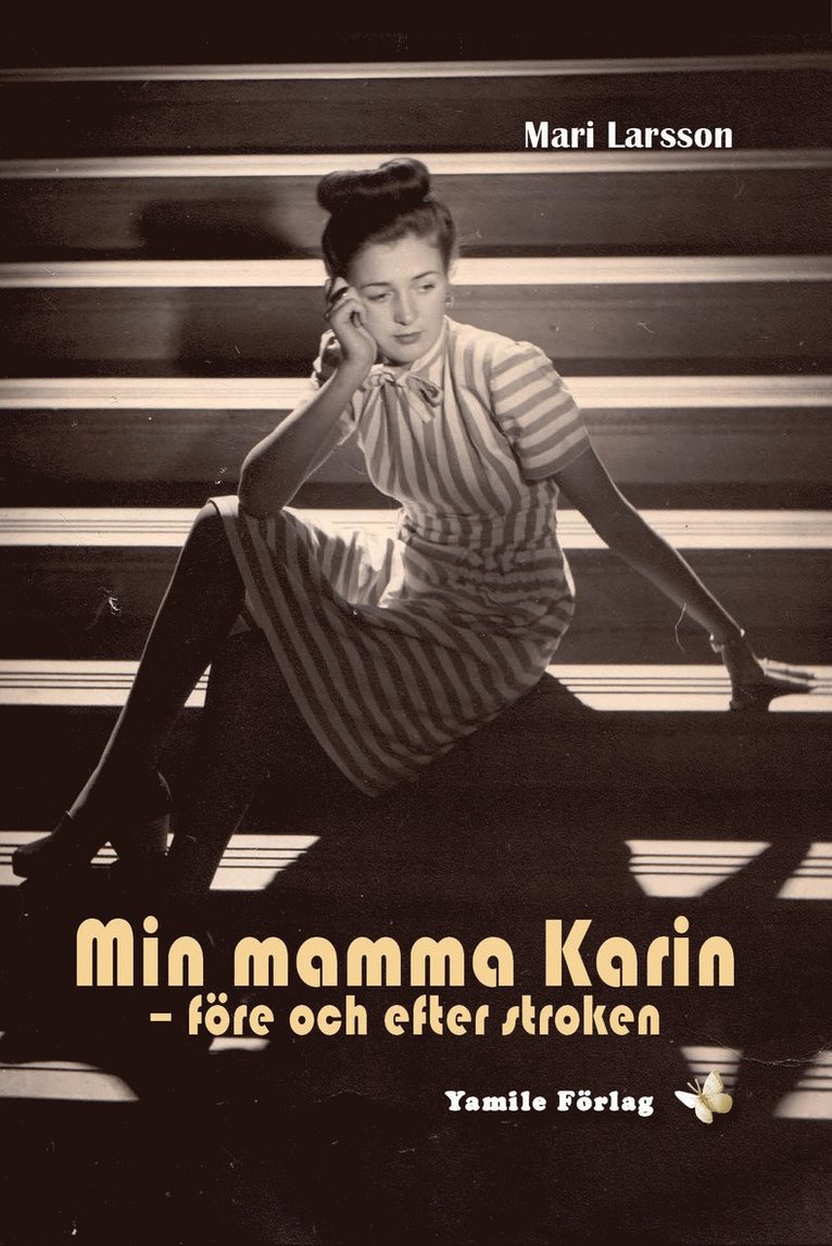 Min mamma Karin - före och efter stroken 1