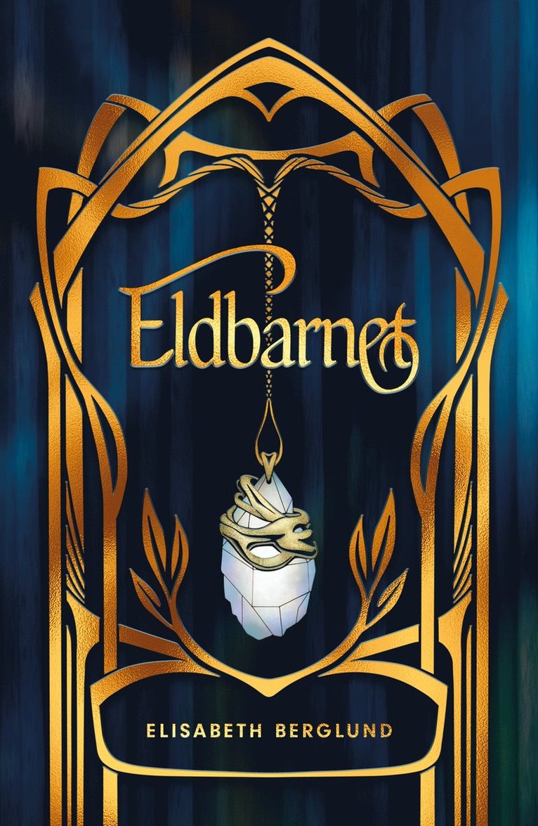 Elisabeth Berglund - Eldbarnet, Inbunden