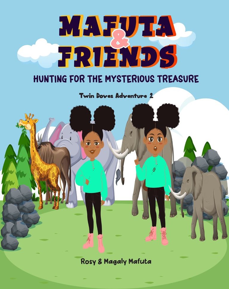 Mafuta & friends hunting for the mysterious treasure 1