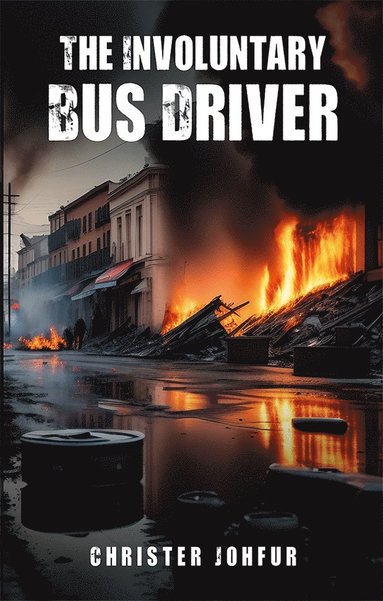 bokomslag The Involuntary Bus Driver