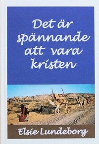 bokomslag Det är spännande att vara kristen