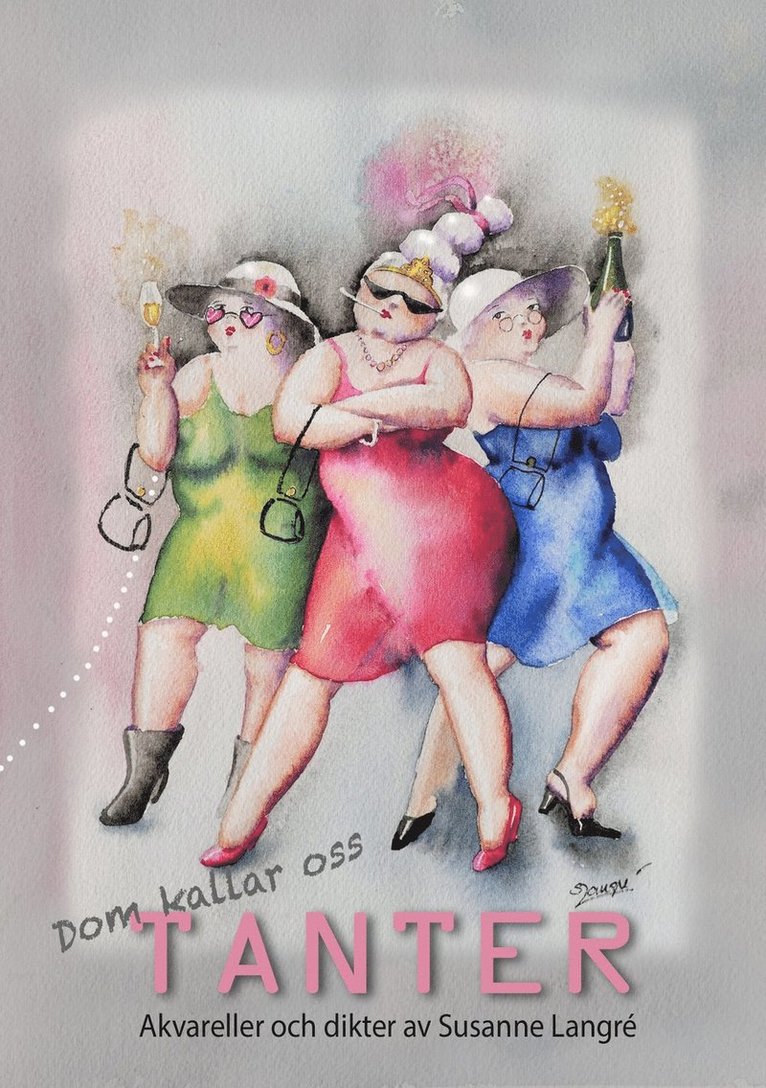 Susanne Langré - Dom kallar oss tanter, Häftad