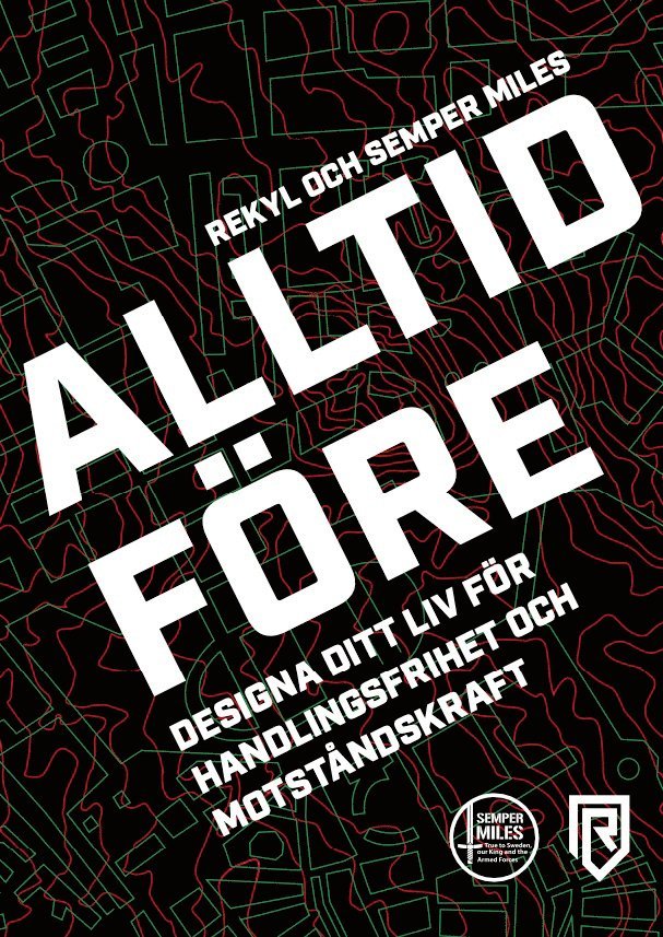 Jon Svärdhagen, Michael Sjödin, Stefan Sjödin, Daniel Ingdahl - Alltid Före - Designa ditt liv för handlingsfrihet och motståndskraft, Häftad