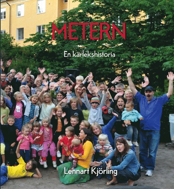 Lennart Kjörling - Metern En kärlekshistoria, Inbunden