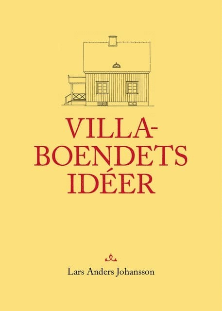 Lars Anders Johansson - Villaboendets idéer, Häftad
