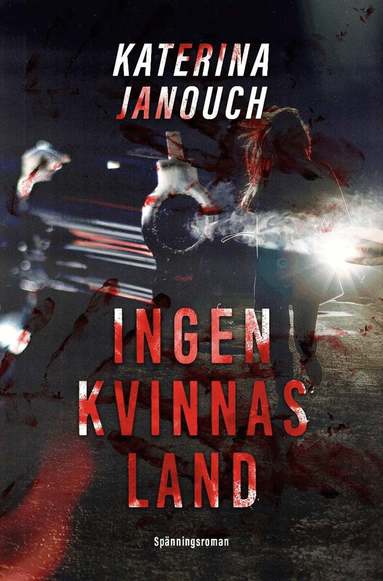Katerina Janouch - Ingen kvinnas land, Häftad