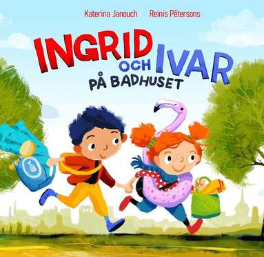 Katerina Janouch, Reinis Petersons - Ingrid och Ivar på badhuset, Inbunden