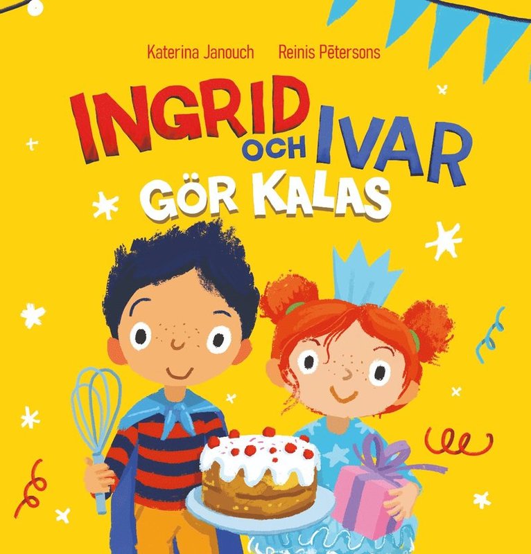 Ingrid och Ivar gör kalas 1