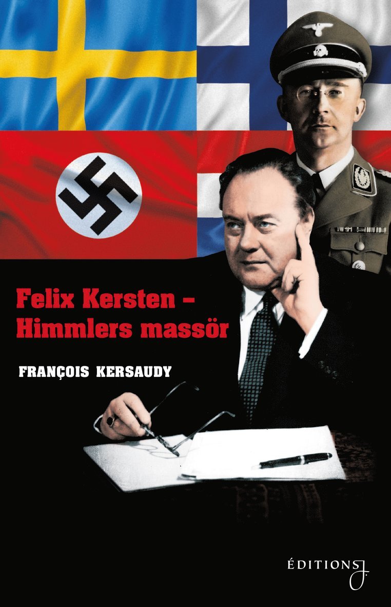 François Kersaudy - Felix Kersten - Himmlers massör, Inbunden