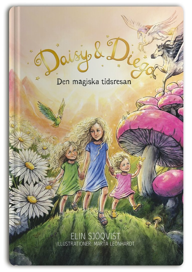 Elin Sjöqvist - Daisy & Diego. Den magiska tidsresan, Inbunden