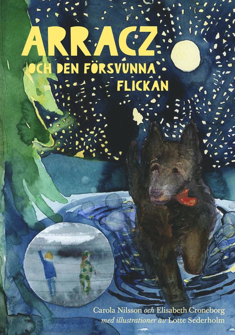 Arracz och den försvunna flickan 1