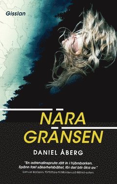 Daniel Åberg - Gisslan, Häftad