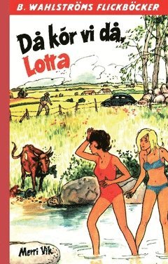 Merri Vik - Då kör vi då, Lotta, Häftad
