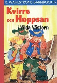 bokomslag Kvirre och Hoppsan i Vilda Västern