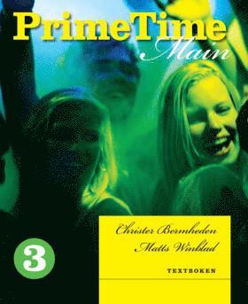 Christer Bermheden, Matts Winblad - PrimeTime Main 3 Textboken, Häftad