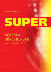 bokomslag Super Spanska hörövningar 1-2 Kopieringsunderlag