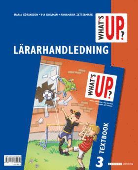 Maria Göransson, Pia Kihlman, Annamaria Zettermark - What's up? 3 Lärarhandledning, Häftad