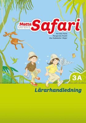 Margareta Picetti, Pernilla Falck - Matte Direkt Safari 3A Lärarhandledning, Häftad