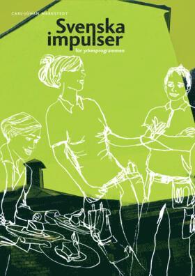 Carl-Johan Markstedt - Svenska impulser 1 för yrkesprogrammen, Häftad