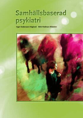 Inger Andersson-Höglund, Britt Hedman-Ahlström - Samhällsbaserad psykiatri, Häftad