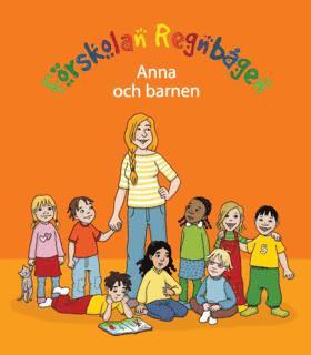 Sandra Jensen - Förskolan Regnbågen - Anna och barnen, Häftad