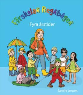 Sandra Jensen - Förskolan Regnbågen - Fyra årstider, Häftad