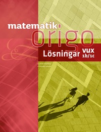 bokomslag Matematik Origo 1b/1c Vux Lösningshäfte