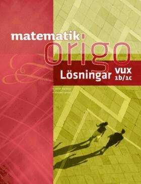 Matematik Origo 1b/1c Vux Lösningshäfte 1