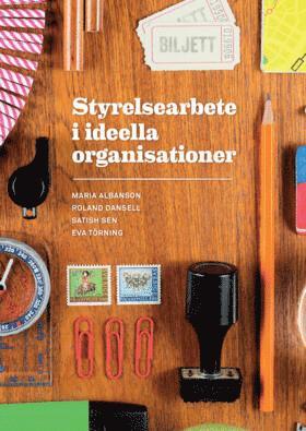 Maria Albanson, Roland Dansell, Satish Sen, Eva Törning - Styrelsearbete i ideella organisationer, Häftad
