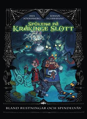 Mia Söderberg - Kråkinge slott - Bland rustningar och spindelväv, Häftad