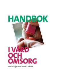 bokomslag Handbok i vård och omsorg