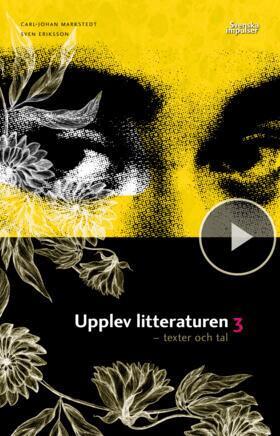 Carl-Johan Markstedt, Sven Eriksson - Upplev litteraturen 3 (kursen Svenska 3), Häftad
