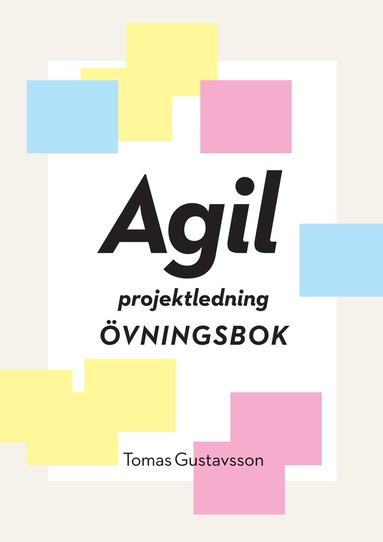 bokomslag Agil projektledning Övningsbok