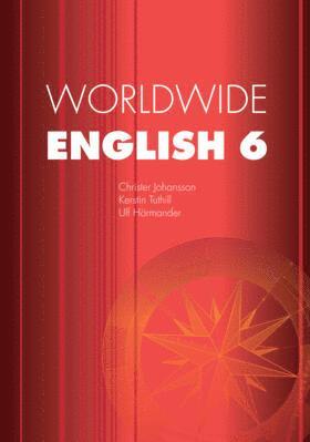 Christer Johansson, Kerstin Tuthill, Ulf Hörmander - Worldwide English 6 Allt i ett-bok, Häftad