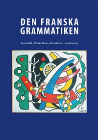 bokomslag Den Franska Grammatiken