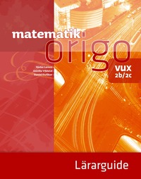bokomslag Matematik Origo 2b/2c vux Lärarguide